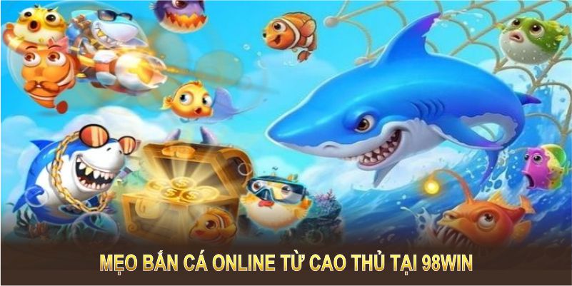 meo ban ca online tu cao thu