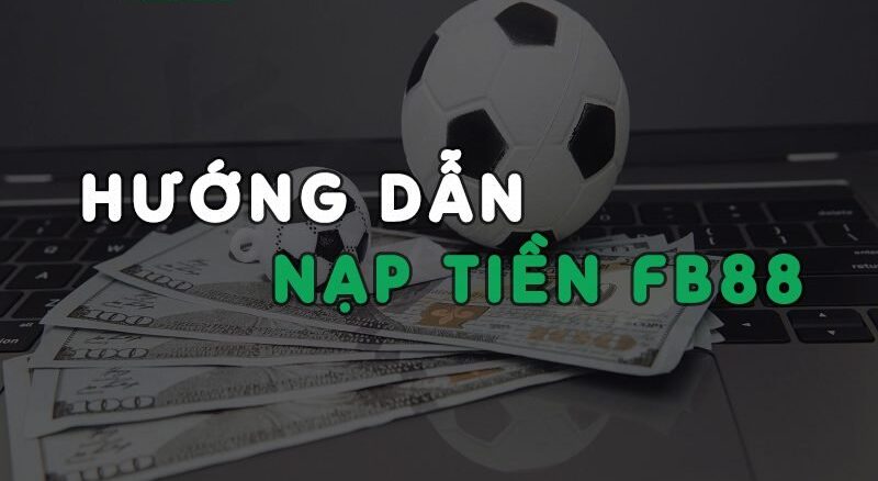 nap tien fb88 e1713770660296