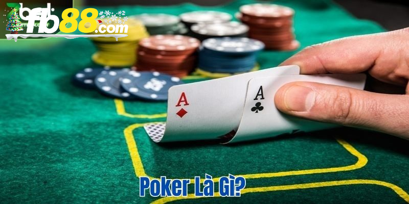 Poker – Tựa game bài đỏ đen siêu hấp dẫn